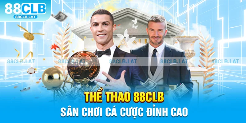 Thể thao 88clb - Sân chơi cá cược đỉnh cao