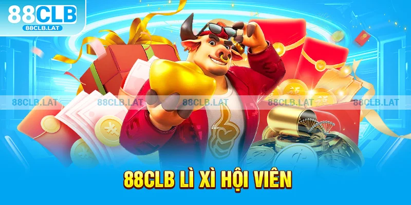 88clb lì xì hội viên